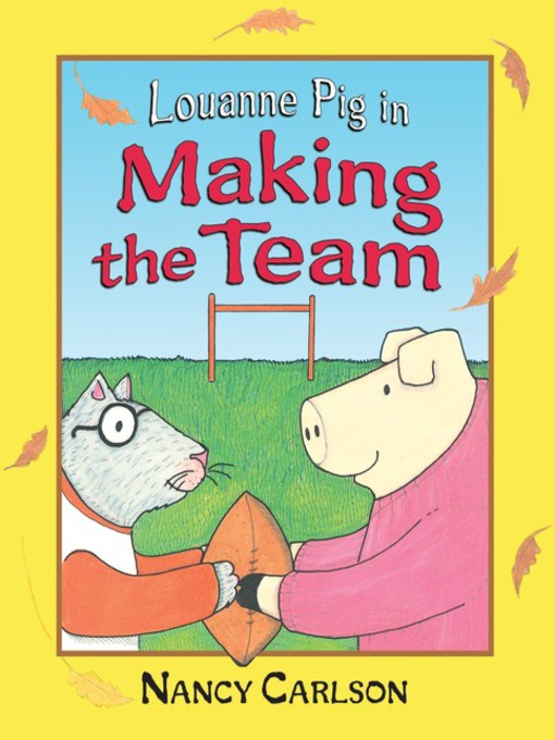 Title details for Louanne Pig in Making the Team by Nancy Carlson - Available